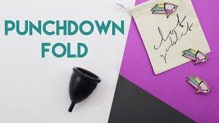 Punchdown Menstrual Cup Fold