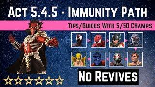 MCOC: Act 5 4 5 - Immunity Path Tips/Guide - No Revives with 5 50 champ - story quest