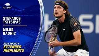 Stefanos Tsitsipas vs. Milos Raonic Extended Highlights | 2023 US Open Round 1