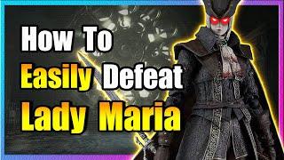 Lady Maria Boss Guide: Bloodborne