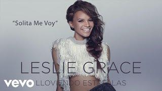 Leslie Grace - Solita Me Voy (Cover Audio)