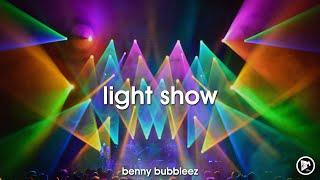 Benny Bubbleez - Light Show