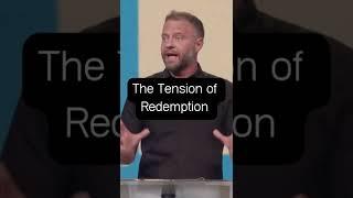 The Tension of Redemption - Joe Anderson (Sermon Jam)