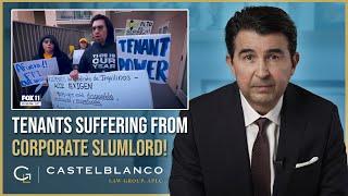 Tenants Fight Back Against Corporate Landlord | Attorney Eric Castelblanco Reacts