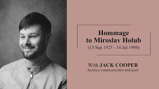 Jack Cooper | Hommage to Miroslav Holub