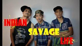 SAVAGE || INDIAN THUG LIFE || THUG LIFE 2018 #RF