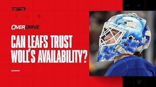 Can Leafs trust Woll’s availability come playoff time? | OverDrive Hour 1 | 01/22/25