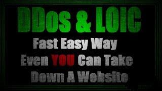 DDoS & LOIC ( Taking Down Websites 2014)