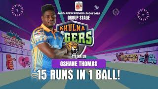 15 Runs In 1 Ball! / Oshane Thomas / Khulna Tigers vs Chittagong Kings / 3rd Match / BPL 2025