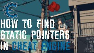 Finding Static Pointers in Cheat Engine