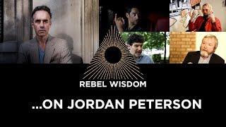 On Jordan Peterson... A Rebel Wisdom Compilation