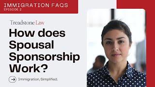 Episode 2: Spousal Sponsorship