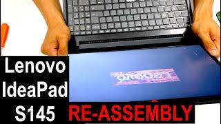 Lenovo Ideapad S145-15IIL Reassembly | Putting It Together [Part 2]