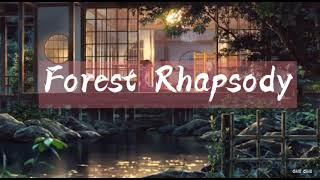 Forest Rhapsody - Nhạc hot TikTok - Nhạc không lời - Thư giãn