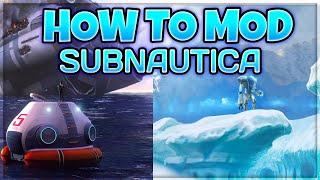 How To Download And Run Mods For Subnautica And Subnautica Below Zero! 2022