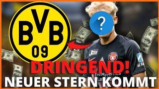 Dringend! Alle überrascht! Gerade bestätigt! Stern kommt!? Nachrichten von Borussia Dortmund heute