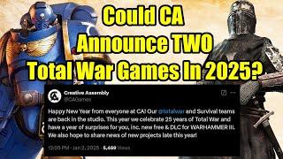 Could Creative Assembly Announce TWO New Total War Games This Year?