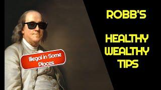 I have a new channel Robbs Healthy Wealthy Tips