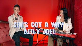 She's got a way - Billy Joel. Cover.