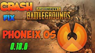 Crash fix of pubg mobile in phoenix os 0.19.0 100% working without any lag