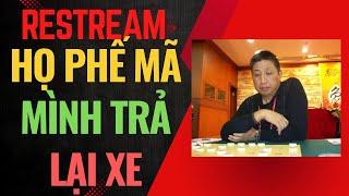 Restream | Những trận chiến bá đạo của Đông phương điện não - Họ phế mã thì mình trả lại xe