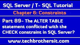 The ALTER TABLE statement conflicted with the CHECK constraint in SQL Server -Part 89