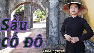 SẦU CỐ ĐÔ -Thảo Nguyên | Official MV | Tuyệt phẩm triệu view mới nhất - Thảo Nguyên Bolero