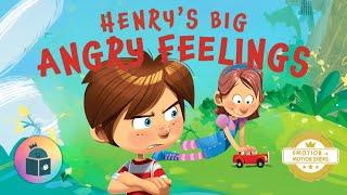 Henry's Big Angry Feelings - Anger Management For Kids Read Aloud