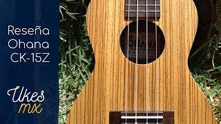 Reseña del Ukulele Concierto Ohana CK-15Z