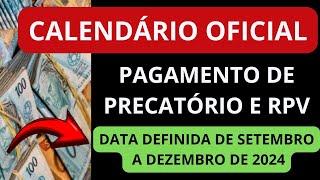 CRONOGRAMA DE PAGAMENTO:Data definida   dos precatórios e RPV de 2024 pra você!