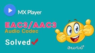 MX PLAYER Audio Codec Problem Solved|Tech Bhargav|Telugu Tutorial|MX Player|