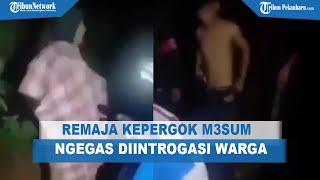 Sepasang Remaja Diduga Mesum Saat Kepergok Warga, NGEGAS Saat Diintrogasi Warga