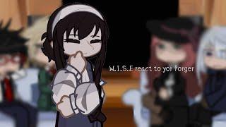 W.I.S.E REACT TO TO YOR FORGER (+CODE WHITE)•|1/2•| SORRY ABOUT THIS REACTIONS JUST LAZY USUAL