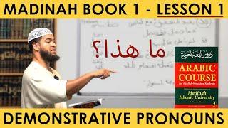 Madinah Book 1 | Session 1 - L1 - Demonstrative Pronouns | Abu Kenzah