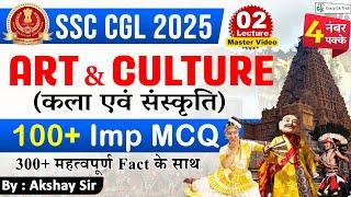 SSC CGL 2025 : Static Gk | ART AND CULTURE | कला और संस्कृति | GS for SSC CGL | By Akshay Sir