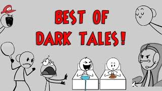 Best of Dark Tales compilations #1 (Animation Memes)