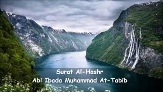 Wonderful Recitation by Abi Ibada Muhammad At-Tabib | Surat Al-Hashr