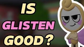 Is Glisten A Good Toon? | Dandys World 