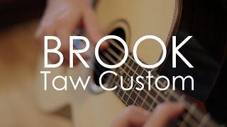 Brook Taw Custom