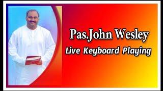 Pas.John Wesley anna Live Keyboard Playing