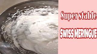 SUPER STABLE SWISS MERINGUE|EASY TO MAKE FOR CAKES AND CUPCAKES FROSTING