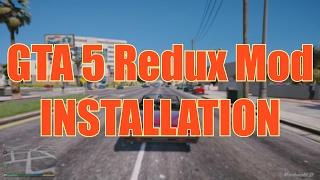 How To Install GTA 5 Redux Mod (Tutorial) Windows 7/8/8.1/10