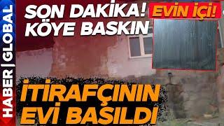 SON DAKİKA | Jandarma Narin Cinayetinin İtirafçısının Evini Bastı! Haber Global O Evi Görüntüledi