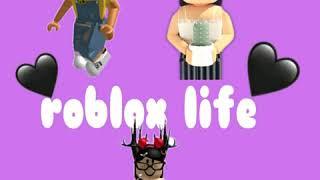 My roblox life