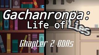 BDAs 2 and 3 | Gachanronpa: Life of Lies | Gacha Club x Danganronpa