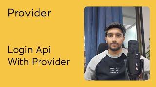 Part - 10 || How to implement Login with REST API with Provider || Provider State Management course