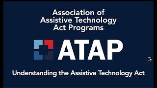 Understanding the Assistive Technology (AT) Act