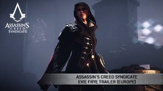 Assassin’s Creed Syndicate Evie Frye Trailer [EUROPE]