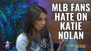 Katie Nolan Takes the Hate from MLB Fans