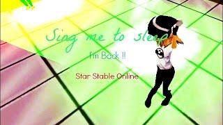 StarStable Online ~ Sing me to sleep |I'm back| ValenGames